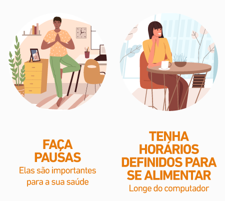 Faça Pausas / Tenha horários definidos para se alimentar