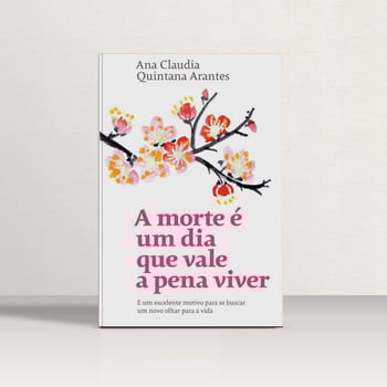 livro-a-morte-e-um-dia-que-vale-a-pena-viver-2ed